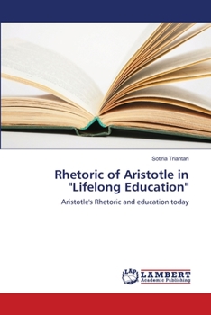 Paperback Rhetoric of Aristotle in "Lifelong Education" Book