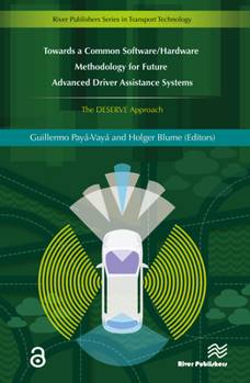 Hardcover Towards a Common Software/Hardware Methodology for Future Advanced Driver Assistance Systems: The DESERVE Approach Book