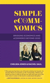 Paperback Simple eComm-Nomics; Bridging Economics and eCommerce Beyond 2020 [Large Print] Book