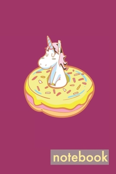 Notebook: Magic Unicorn Donut Notebook For Girls and Kids with Pink and Blue Icing and Sprinkles