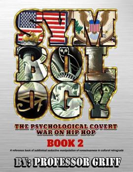 Paperback Symbology: The Psychological Covert War on Hip Hop Book 2 Book