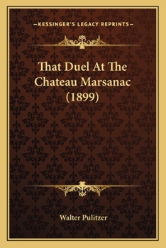 Paperback That Duel At The Chateau Marsanac (1899) Book