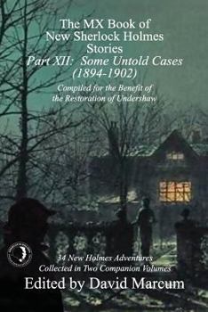 Paperback The MX Book of New Sherlock Holmes Stories - Part XII: Some Untold Cases (1894-1902) Book