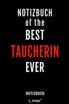 Notizbuch für Taucherin: Originelle Geschenk-Idee [120 Seiten liniertes blanko Papier ] (German Edition)