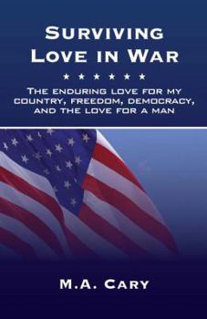 Surviving Love in War: The enduring love for my country, freedom, democracy, and the love for a man