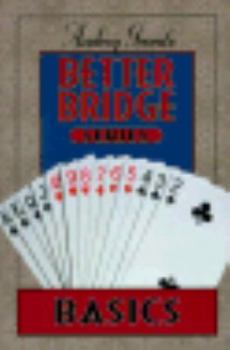 Paperback Audrey Grant's Better Bridge: Basics (Audrey Grant's Better Bridge Series) Book
