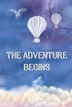 Paperback The Adventure Begins: Adventure Journal, Child Diary, Sky Blue Celestial Cover. Book