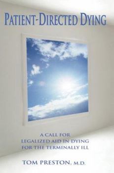 Paperback Patient-Directed Dying: A Call for Legalized Aid in Dying for the Terminally Ill Book