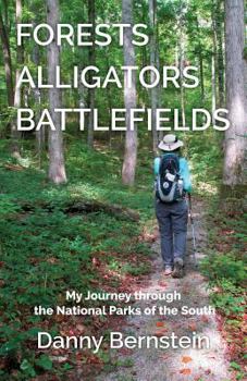 Paperback Forests, Alligators, Battlefields: My Journey Through the National Parks of the South Book