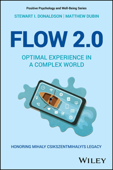 Paperback Flow 2.0: Optimal Experience in a Complex World. Honoring Mihaly Csikszentmihalyi's Legacy Book