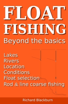 Paperback Float Fishing beyond the basics Book