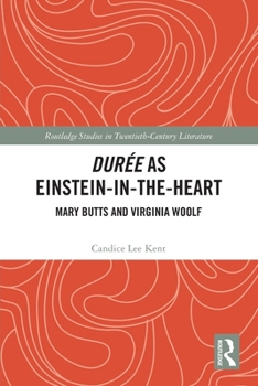 Paperback Durée as Einstein-in-the-Heart: Mary Butts and Virginia Woolf Book