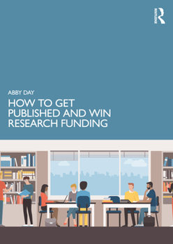 Paperback How to Get Published and Win Research Funding Book