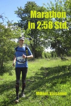 Paperback Marathon in 2: 58 Std.: mit Marathon Erfahrungsberichten von 2014-2017 [German] Book