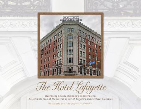 Perfect Paperback The Restoration of the Hotel Lafayette Book