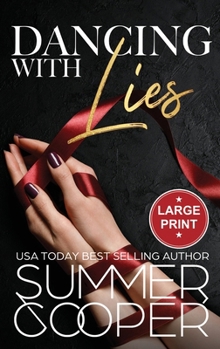 Dancing With Lies: A Billionaire Best Friend's Brother Contemporary Romance (Large Print Hardback) (Barre to Bar (Large Print Hardback))