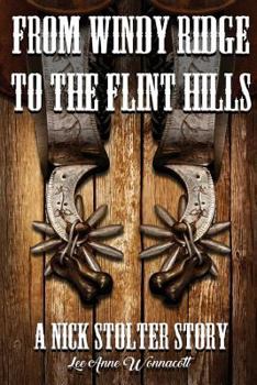 Paperback From Windy Ridge to the Flint Hills: A Nick Stolter Story Book