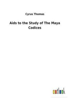 Paperback Aids to the Study of The Maya Codices Book