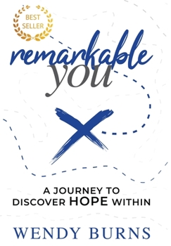 Hardcover Remarkable You: A Journey to Discover HOPE Within Book