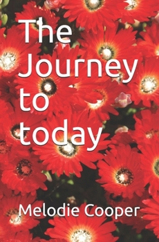 Paperback The journey to today Book