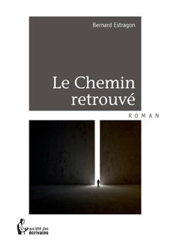 Paperback Le Chemin retrouvé [French] Book