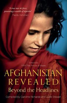 Hardcover Afghanistan Revealed: Beyond the Headlines Book