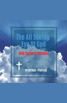 The All Seeing Eye Of God And Satan's Version (The Beast System)
