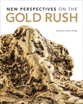 Paperback New Perspectives on the Gold Rush Book