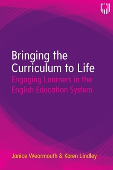 Paperback Bringing the Curriculum to Life: Engaging Learners in the English Education System Book