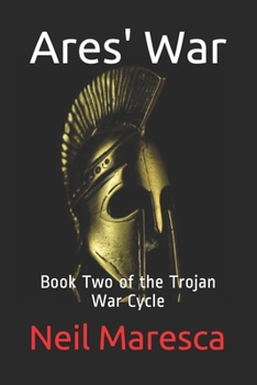 Paperback Ares' War: Book Two of the Trojan War Cycle Book