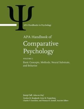 Hardcover APA Handbook of Comparative Psychology: Volume 1: Basic Concepts, Methods, Neural Substrate, and Behavior Volume 2: Perception, Learning, and Cognitio Book