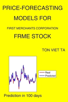 Paperback Price-Forecasting Models for First Merchants Corporation FRME Stock Book