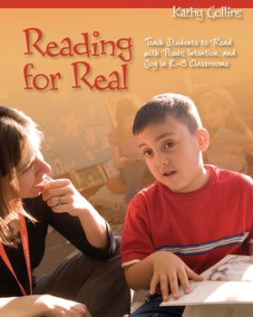 Paperback Reading for Real: Teach Students to Read with Power, Intention, and Joy in K-3 Classrooms Book
