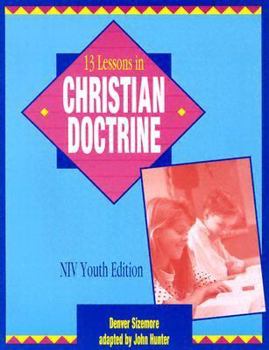 Paperback 13 Lessons Christian Doctrine: Youth Edition with NIV Book