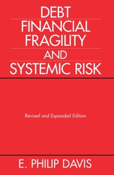 Paperback Debt, Financial Fragility, and Systemic Risk Book