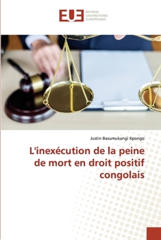 Paperback L'inexécution de la peine de mort en droit positif congolais [French] Book