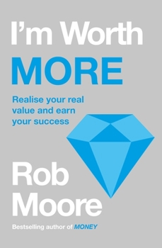 Paperback I'm Worth More: Realize Your Value. Unleash Your Potential Book