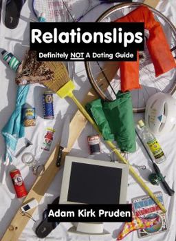 Paperback Relationslips: Definitely NOT A Dating Guide Book