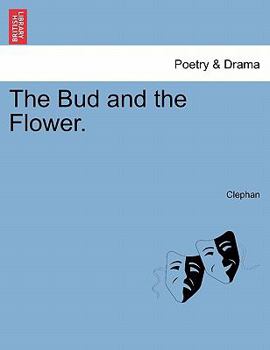Paperback The Bud and the Flower. Book