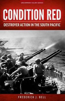 Paperback Condition Red: Destroyer Action in the South Pacific Book