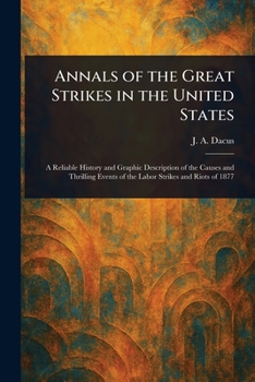 Paperback Annals of the Great Strikes in the United States Book