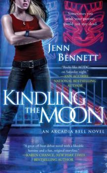 Mass Market Paperback Kindling the Moon: An Arcadia Bell Novel Book
