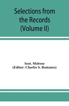 Paperback Selections from the records of the regality of Melrose (Volume II) 1662-1676 Book