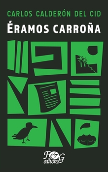 Paperback Éramos carroña [Spanish] Book