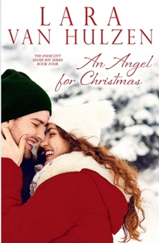 Paperback An Angel for Christmas (The Endicotts of Silver Bay) Book