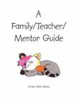 Paperback A Family/Teacher/Mentor Guide Book