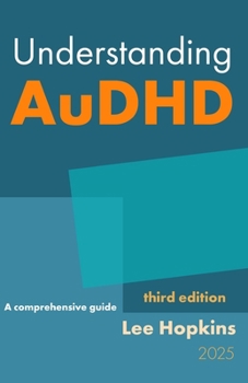Understanding AuDHD: A comprehensive guide (Psychology that helps you)