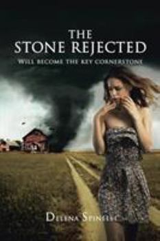 Paperback The Stone Rejected: Will Become the Key Cornerstone Book