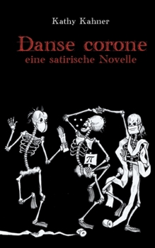 Paperback Danse corone: Eine satirische Novelle [German] Book