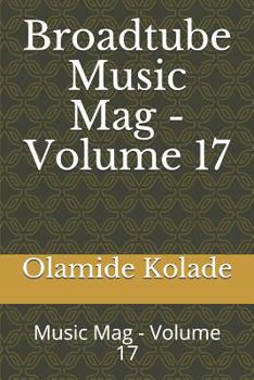 Paperback Broadtube Music Mag - Volume 17: Music Mag - Volume 17 Book